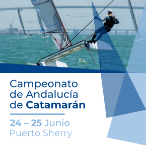 Campeonato de Andalucía de Catamarán Clase A y F-18 – Trofeo Grupo Cuñado
